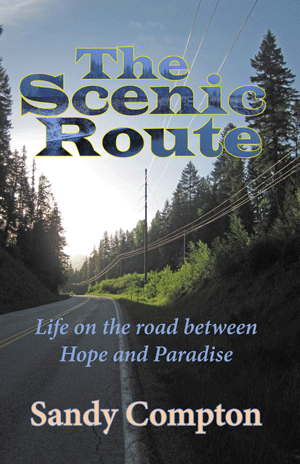 The Scenic Route, by Sandy Compton