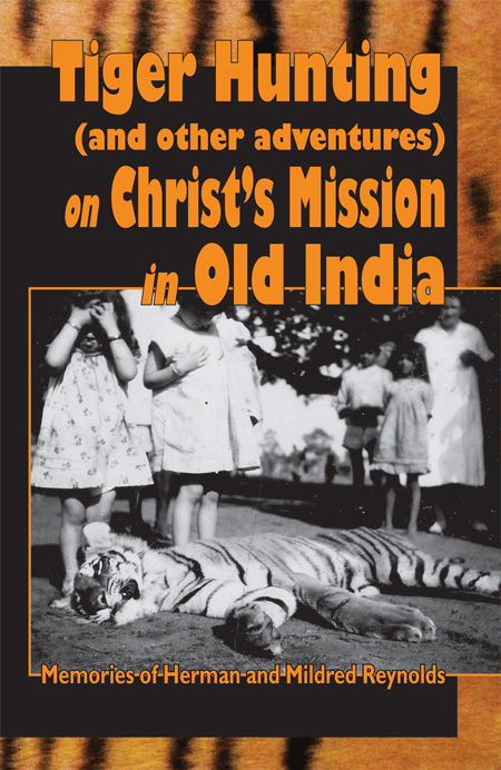 Tiger Hunting on Christ's Mission in Old India